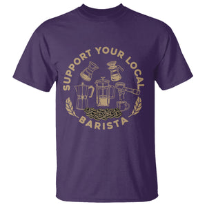 Support Your Local Barista T Shirt Coffee Dealer Things TS02 Purple Printyourwear