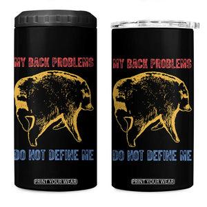 Funny Jimothy Meme Back Pain Humor 4 in 1 Can Cooler Tumbler My Back Problems Do Not Define Me Viral Seattle Raccoon