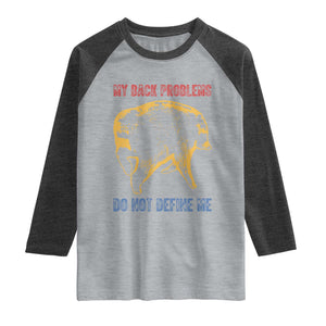 Funny Jimothy Meme Back Pain Humor Raglan Shirt My Back Problems Do Not Define Me Viral Seattle Raccoon