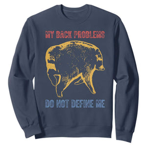 Funny Jimothy Meme Back Pain Humor Sweatshirt My Back Problems Do Not Define Me Viral Seattle Raccoon