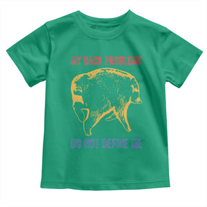 Funny Jimothy Meme Back Pain Humor Toddler T Shirt My Back Problems Do Not Define Me Viral Seattle Raccoon