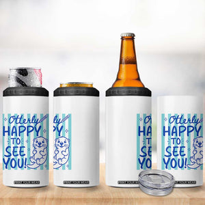 Cute Otter Pun Back To School Retro Preppy 4 in 1 Can Cooler Tumbler Otterly Happy To See You
