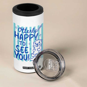 Cute Otter Pun Back To School Retro Preppy 4 in 1 Can Cooler Tumbler Otterly Happy To See You