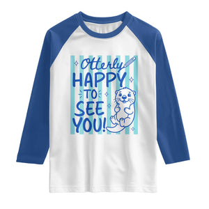 Cute Otter Pun Back To School Retro Preppy Raglan Shirt Otterly Happy To See You