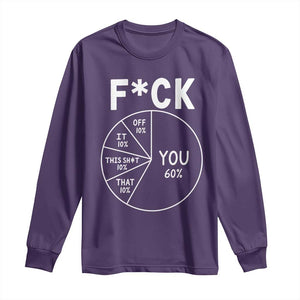 Funny Fuck Profanity Pie Chart You Off It This Shit That Long Sleeve Shirt Sarcastic Anti Social Office Humor