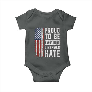 Proud To Be Everything Liberals Hate Satire Baby Onesie Distressed American Flag Patriotic Sarcasm Graphic