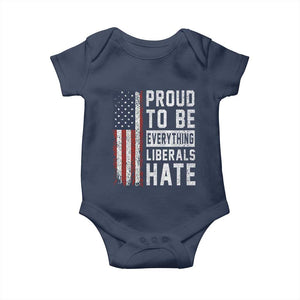Proud To Be Everything Liberals Hate Satire Baby Onesie Distressed American Flag Patriotic Sarcasm Graphic