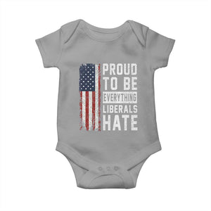 Proud To Be Everything Liberals Hate Satire Baby Onesie Distressed American Flag Patriotic Sarcasm Graphic