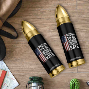 Proud To Be Everything Liberals Hate Satire Bullet Tumbler Distressed American Flag Patriotic Sarcasm Graphic