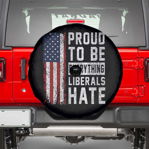 Proud To Be Everything Liberals Hate Satire Spare Tire Cover Distressed American Flag Patriotic Sarcasm Graphic