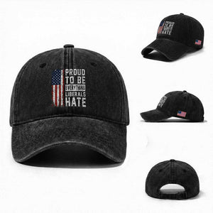 Proud To Be Everything Liberals Hate Satire Washed Cotton Baseball Cap Distressed American Flag Patriotic Sarcasm Graphic