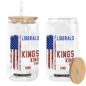 Liberals Hate All Kinds Of Kings American Flag Glass Can Working Fact Checking Making Sense Patriotic Sarcasm