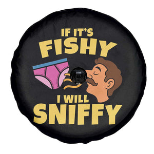 Funny Adult Humor Underwear Sniff Graphic Spare Tire Cover If It is Fishy I Will Sniffy Innuendo Absurdist Meme