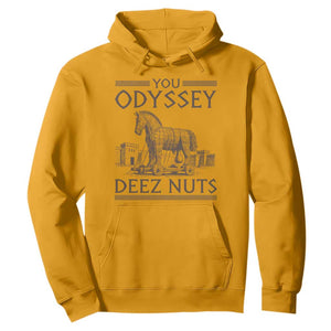 Funny Trojan Horse You Odyssey Deez Nuts Hoodie Offensive Adult Humor Greek Mythology Humor
