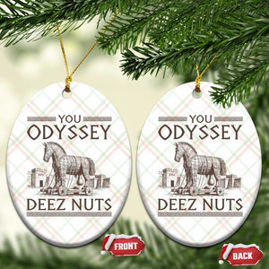 Funny Trojan Horse You Odyssey Deez Nuts Ceramic Ornament Offensive Adult Humor Greek Mythology Humor