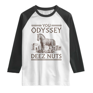 Funny Trojan Horse You Odyssey Deez Nuts Raglan Shirt Offensive Adult Humor Greek Mythology Humor