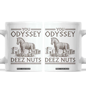 Funny Trojan Horse You Odyssey Deez Nuts Coffee Mug Offensive Adult Humor Greek Mythology Humor