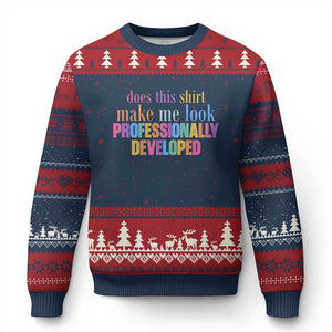 Does This Shirt Make Me Look Professionally Developed Ugly Christmas Sweater Funny Professional Development Workplace Humor