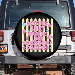 Does This Shirt Make Me Look Professionally Developed Spare Tire Cover Y2K Retro Stars Funny Professional Development Workplace Humor