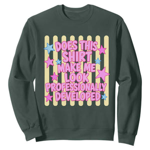 Does This Shirt Make Me Look Professionally Developed Sweatshirt Y2K Retro Stars Funny Professional Development Workplace Humor