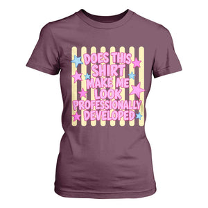 Does This Shirt Make Me Look Professionally Developed T Shirt For Women Y2K Retro Stars Funny Professional Development Workplace Humor