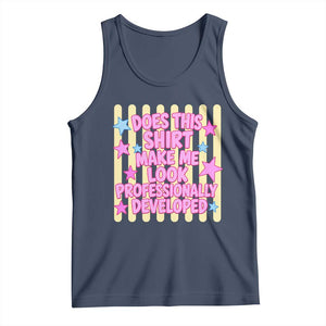 Does This Shirt Make Me Look Professionally Developed Tank Top Y2K Retro Stars Funny Professional Development Workplace Humor
