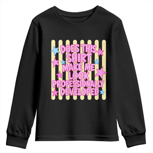 Does This Shirt Make Me Look Professionally Developed Youth Sweatshirt Y2K Retro Stars Funny Professional Development Workplace Humor