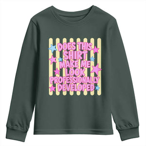 Does This Shirt Make Me Look Professionally Developed Youth Sweatshirt Y2K Retro Stars Funny Professional Development Workplace Humor