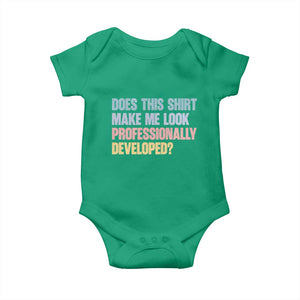 Does This Shirt Make Me Look Professionally Developed Baby Onesie Vintage Pastel Funny Professional Development Workplace Humor