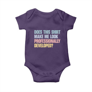 Does This Shirt Make Me Look Professionally Developed Baby Onesie Vintage Pastel Funny Professional Development Workplace Humor