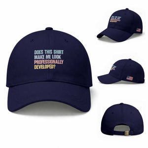 Does This Shirt Make Me Look Professionally Developed Baseball Cap Vintage Pastel Funny Professional Development Workplace Humor