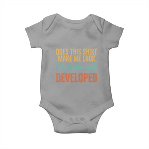 Does This Shirt Make Me Look Professionally Developed Baby Onesie Retro 70s Cursive Funny Professional Development Workplace Humor