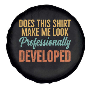 Does This Shirt Make Me Look Professionally Developed Spare Tire Cover Retro 70s Cursive Funny Professional Development Workplace Humor