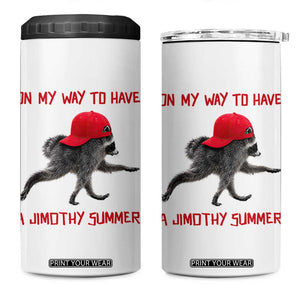 On My Way To Have A Jimothy Summer 4 in 1 Can Cooler Tumbler Funny Viral Seattle Raccoon Wearing Red Cap