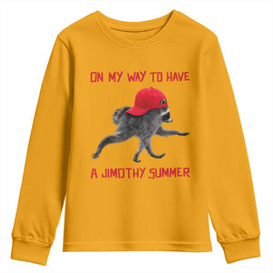 On My Way To Have A Jimothy Summer Youth Sweatshirt Funny Viral Seattle Raccoon Wearing Red Cap