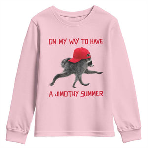 On My Way To Have A Jimothy Summer Youth Sweatshirt Funny Viral Seattle Raccoon Wearing Red Cap