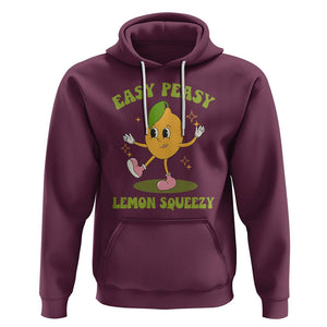 Sarcastic Quotes Hoodie Easy Peasy Lemon Squeezy Lemonade Lemon Funny Quotes TS02 Maroon Printyourwear
