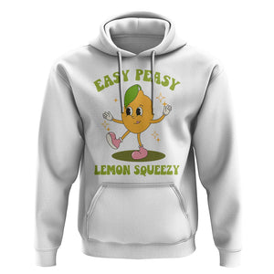 Sarcastic Quotes Hoodie Easy Peasy Lemon Squeezy Lemonade Lemon Funny Quotes TS02 White Printyourwear