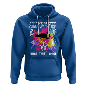 Funny Cheer Girls Hoodie All The Pretty Girls Walk Like This This This Cheerleader Cheerleading TS02 Royal Blue Printyourwear