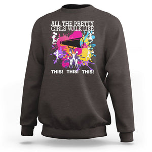 Funny Cheer Girls Sweatshirt All The Pretty Girls Walk Like This This This Cheerleader Cheerleading TS02 Dark Chocolate Printyourwear