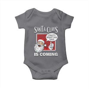 Funny Santa Christmas Baby Onesie That's What She Said Naughty Holiday Humor TS02 Charcoal Print Your Wear