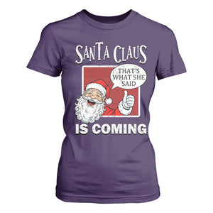 Funny Santa Christmas T Shirt For Women That's What She Said Naughty Holiday Humor TS02 Purple Print Your Wear