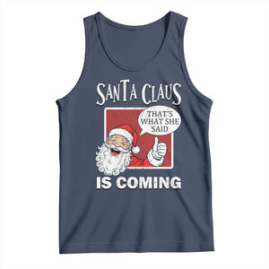 Funny Santa Christmas Tank Top That's What She Said Naughty Holiday Humor TS02 Navy Print Your Wear