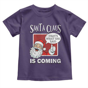 Funny Santa Christmas Toddler T Shirt That's What She Said Naughty Holiday Humor TS02 Purple Print Your Wear