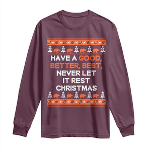 Good Better Best Christmas Inspirational Long Sleeve Shirt Never Let It Rest CFB Sports Fans Ugly Sweater Style TS02 Maroon Print Your Wear