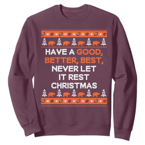 Good Better Best Christmas Inspirational Sweatshirt Never Let It Rest CFB Sports Fans Ugly Sweater Style TS02 Maroon Print Your Wear