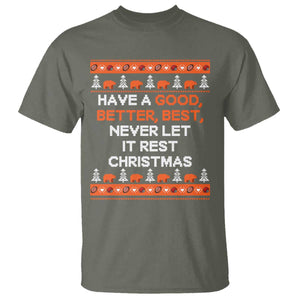 Good Better Best Christmas Inspirational T Shirt Never Let It Rest CFB Sports Fans Ugly Sweater Style TS02 Military Green Print Your Wear