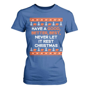 Good Better Best Christmas Inspirational T Shirt For Women Never Let It Rest CFB Sports Fans Ugly Sweater Style TS02 Royal Blue Print Your Wear