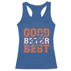 Good Better Best CFB Inspirational Racerback Tank Top Claw Scratch Graphic for Sports Fan TS02 Royal Blue Print Your Wear