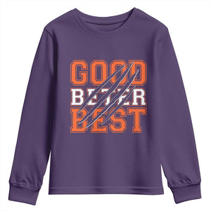 Good Better Best CFB Inspirational Youth Sweatshirt Claw Scratch Graphic for Sports Fan TS02 Purple Print Your Wear
